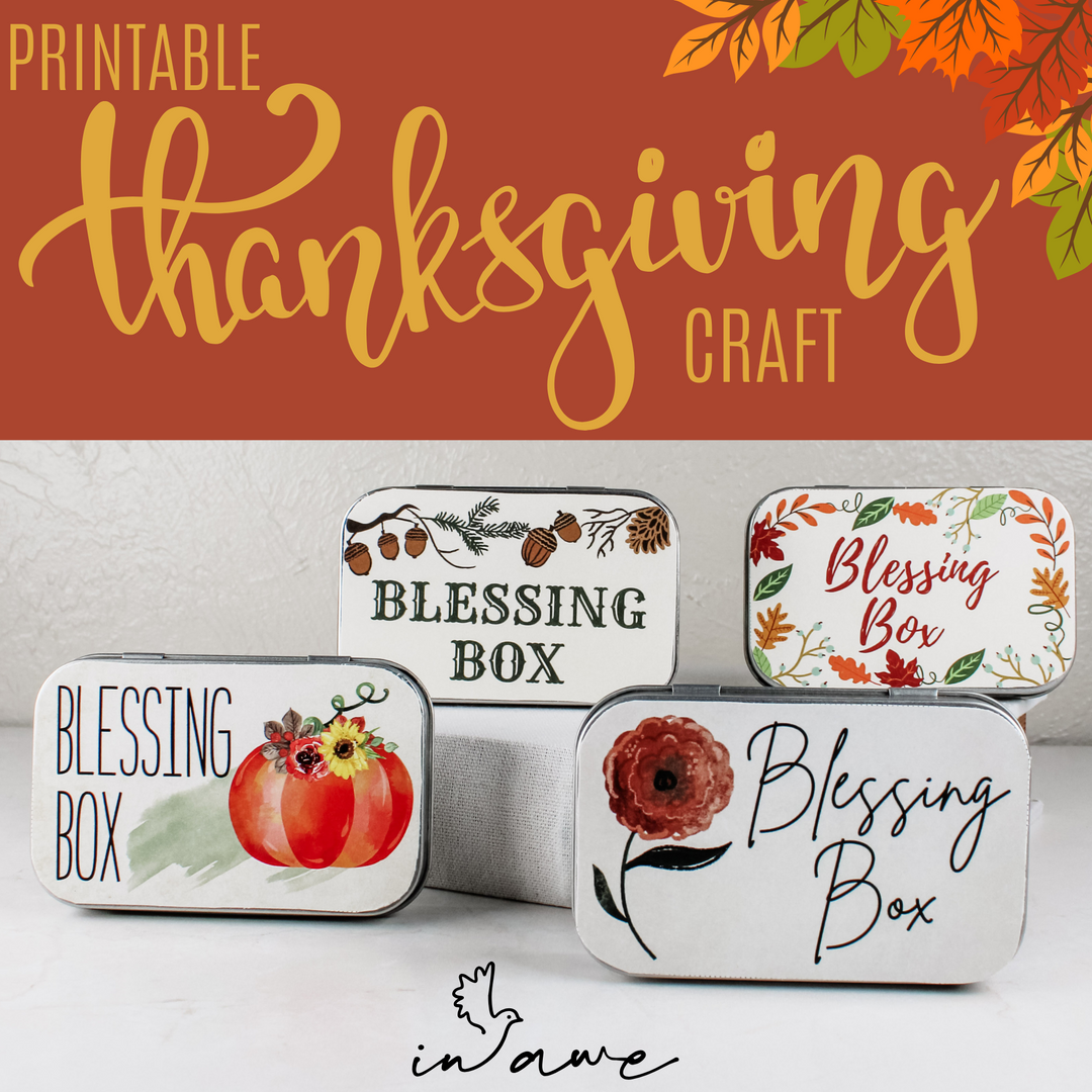 Thanksgiving Blessing Box: A Printable Thanksgiving Craft for All Ages