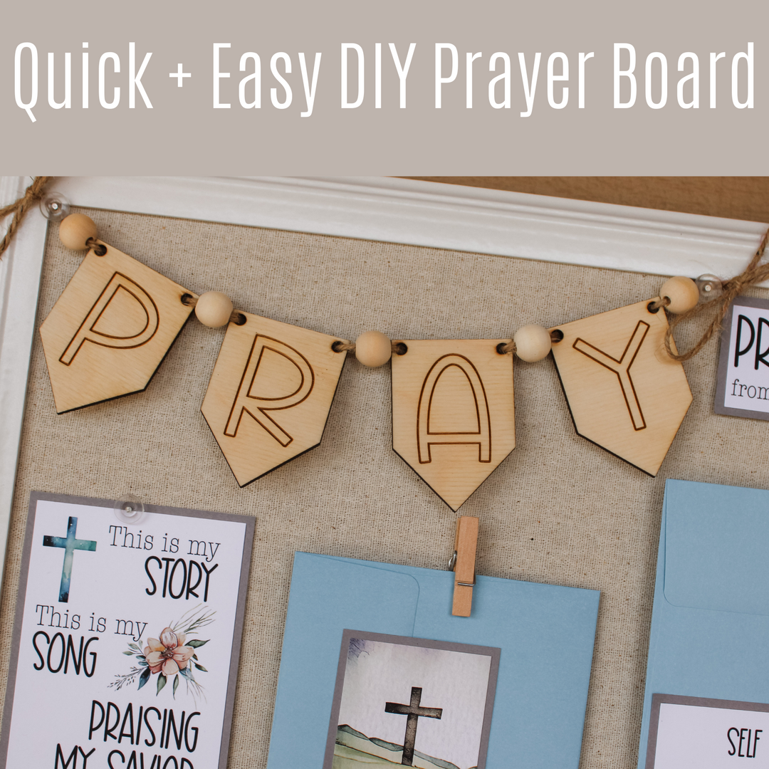 Quick and Easy DIY Prayer Board (for your prayer wall or prayer closet)