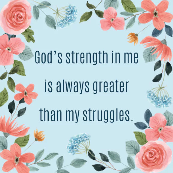 God's Strength in Me: 30 Positive Affirmations Using Bible Verses That Encourage