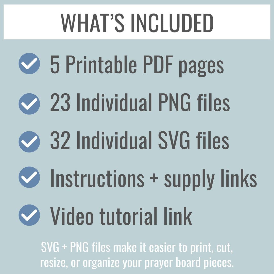 What's Included - 5 pdfs, 23 png files, 32 svg files, instructions with supply links and a link to a video tutorial.