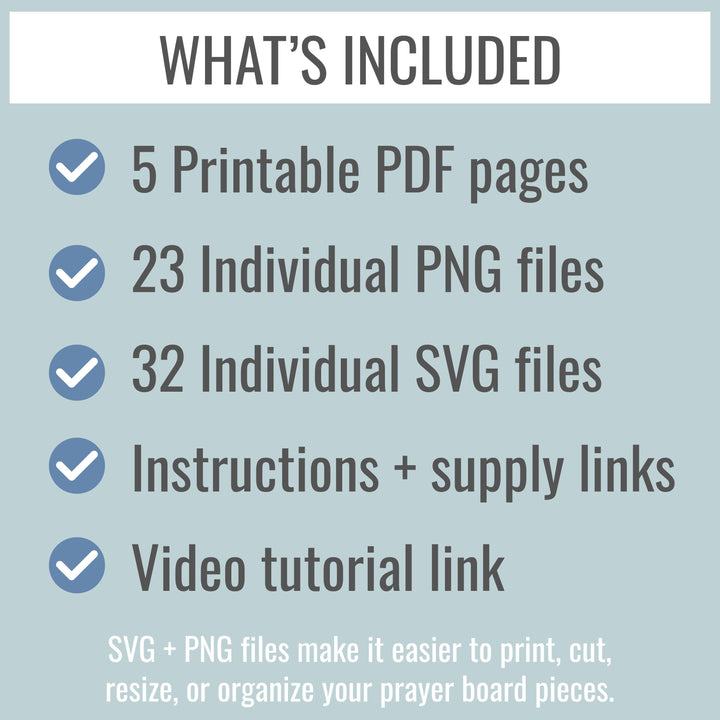 What's Included - 5 pdfs, 23 png files, 32 svg files, instructions with supply links and a link to a video tutorial.