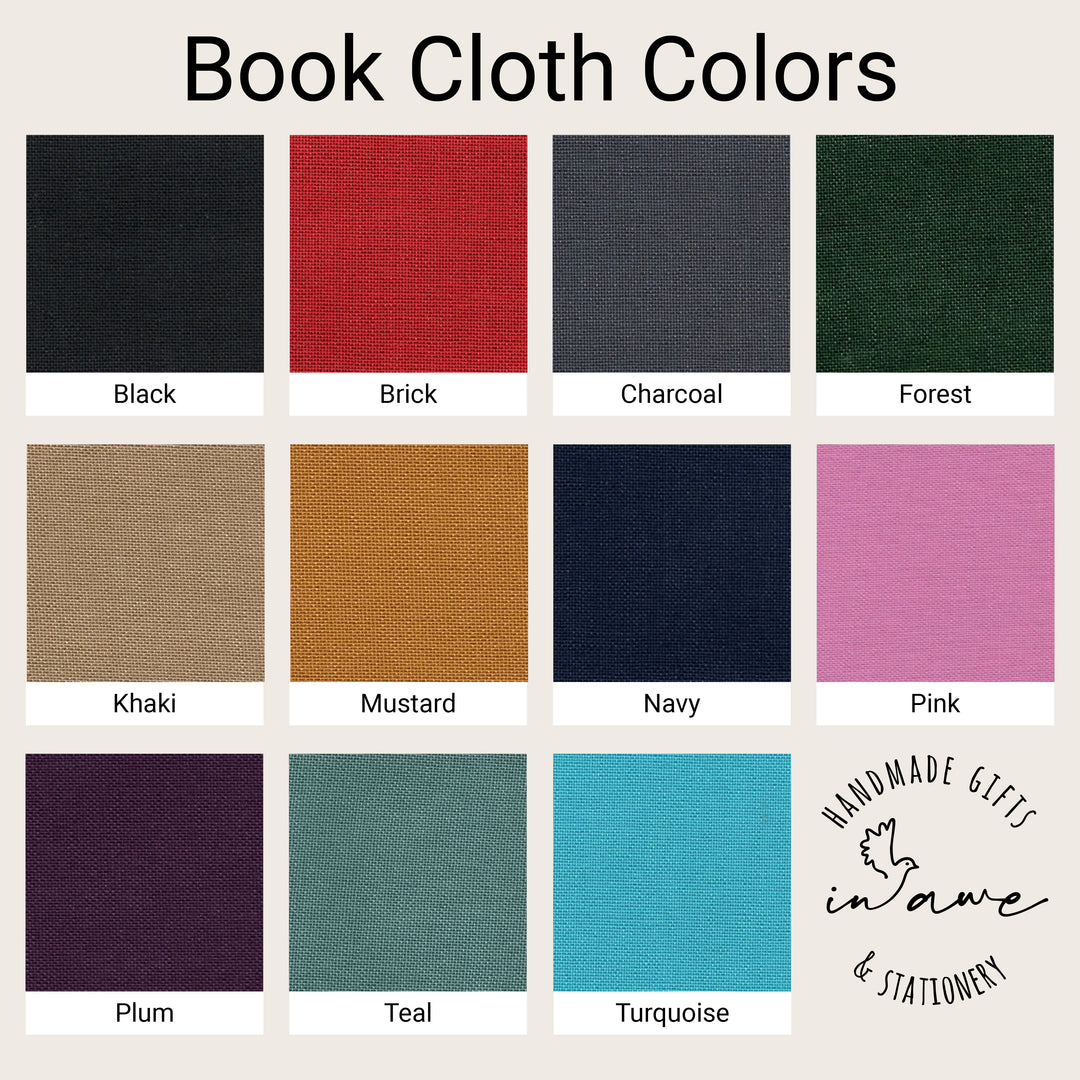 Book cloth colors: Black, Brick, Charcoal, Forest, Khaki, Mustard, Navy, Pink, Plum, Teal, and Turquoise.