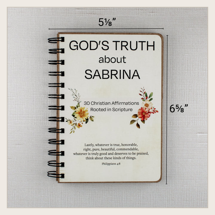 Personalized spiral Christian affirmation book measuring 5 1/8 inches wide by 6 5/8 inches tall.