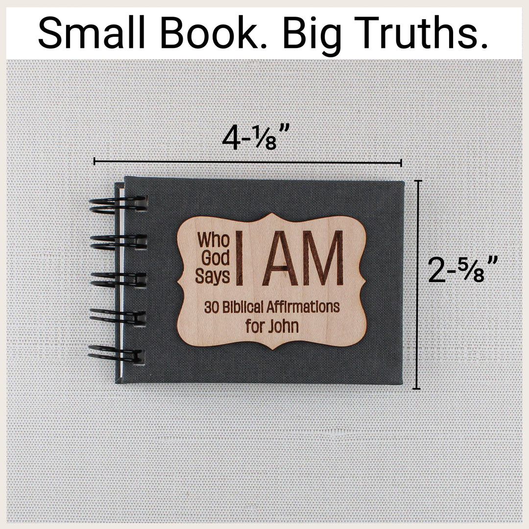 Charcoal affirmation book personalized for John, measuring 4⅛ inches wide including binding and 2⅝ inches tall.